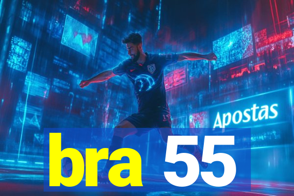 bra 55